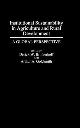 Institutional Sustainability in Agriculture and Rural Development  A Global Perspective Kindle Editon