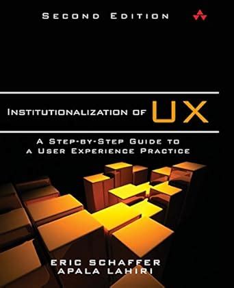 Institutionalization of UX A Step-By-Step Guide Kindle Editon