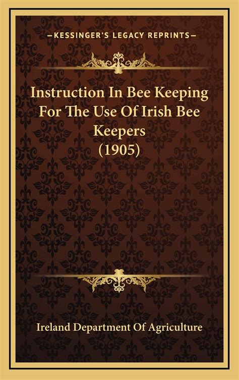 Instruction in Bee-Keeping for the Use of Irish Bee-Keepers... Doc