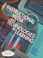 Instructional Media and the New Technologies of Instruction PDF