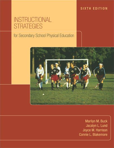 Instructional Strategies For Secondary School Physical Education with NASPE Moving Into the Future Doc