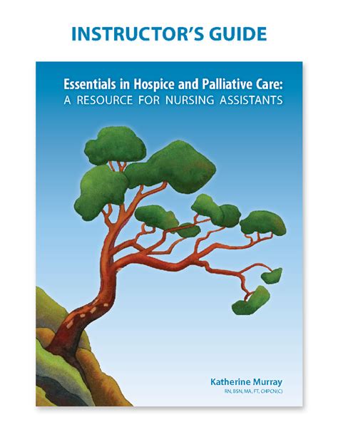 Instructor s Guide Essentials in Hospice and Palliative Care Doc