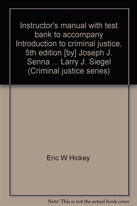 Instructor s manual with test bank to accompany Criminology Larry J Siegel Epub