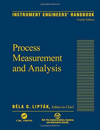 Instrument Engineers Handbook Fourth Edition Volume One Process Measurement and Analysis Epub