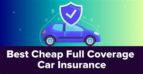 Insurance Cheap Full Coverage: 4-Step Guide to Save 50%