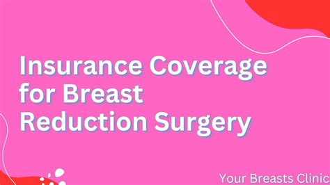 Insurance Coverage for Breast Reduction Surgery: 2023 Guide