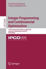 Integer Programming and Combinatorial Optimization 14th International Conference, IPCO 2010, Lausann Kindle Editon