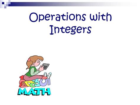 Integers and Algebraic Operations
