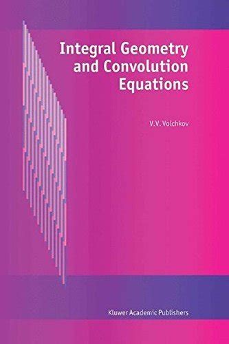 Integral Geometry and Convolution Equations 1st Edition Reader