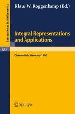 Integral Representations and Applications Proceedings of a Conference held at Oberwolfach Doc