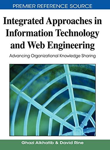 Integrated Approaches in Information Technology and Web Engineering Advancing Organizational Knowled Epub