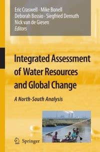 Integrated Assessment of Water Resources and Global Change A North-South Analysis 1st Edition PDF