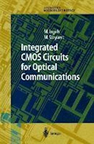 Integrated CMOS Circuits for Optical Communications 1st Edition Reader