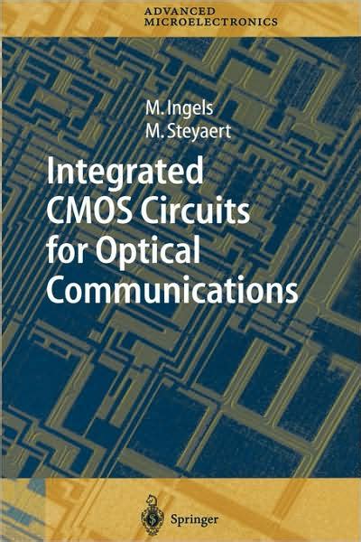 Integrated CMOS Circuits for Optical Communications 1st Edition Reader