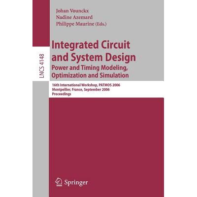 Integrated Circuit and System Design. Power and Timing Modeling Kindle Editon