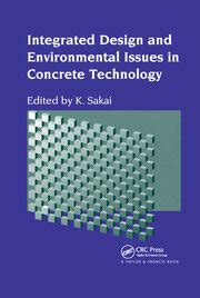Integrated Design and Environmental Issues in Concrete Technology 0 Reader