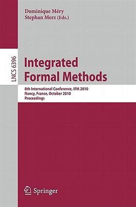 Integrated Formal Methods 8th International Conference Doc