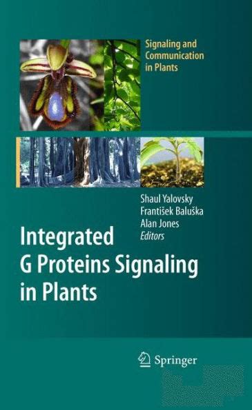 Integrated G Proteins Signaling in Plants 1st Edition Reader