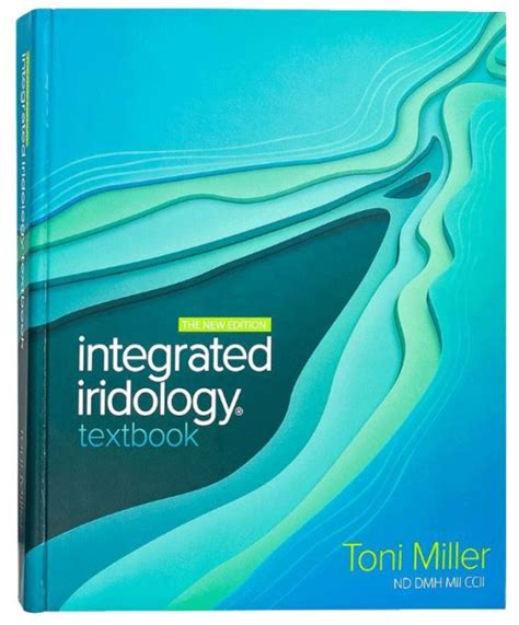 Integrated Iridology Textbook by Toni Miller - Joyfullivingservices.com PDF Book Doc