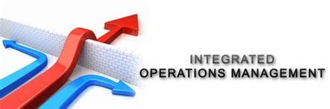 Integrated Operations Management Solutions In The Getting Reader