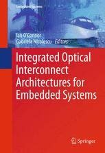 Integrated Optical Interconnect Architectures for Embedded Systems PDF