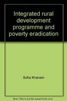 Integrated Rural Development Programme and Poverty Eradication With Special Reference to Orissa PDF