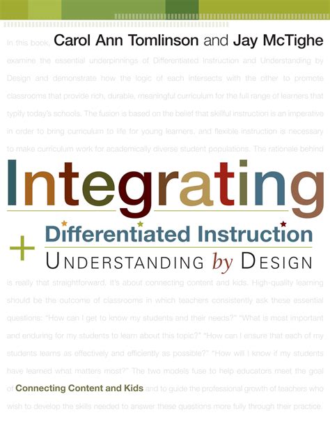 Integrating Differentiated Instruction and Understanding by Design Connecting Content and Kids PDF