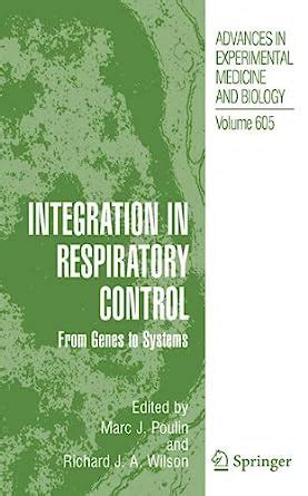 Integration in Respiratory Control From Genes to Systems 1st Edition PDF