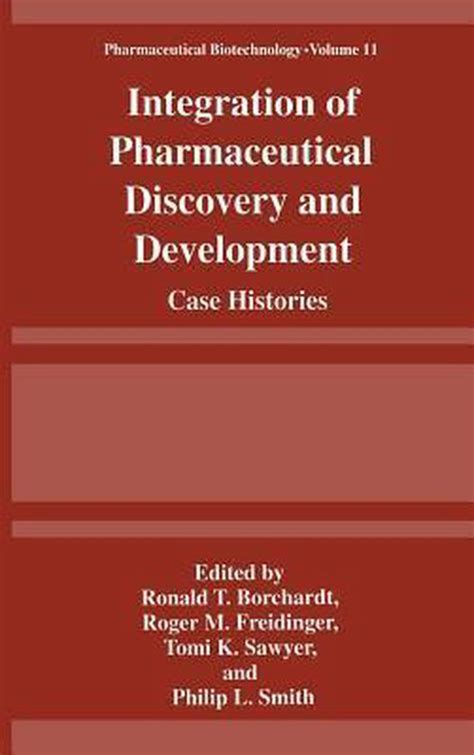 Integration of Pharmaceutical Discovery and Development Case Histories PDF