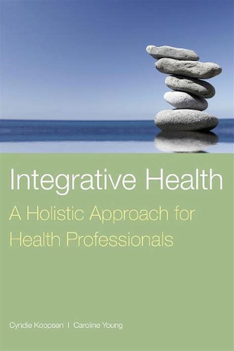 Integrative Health A Holistic Approach for Health Professionals Reader