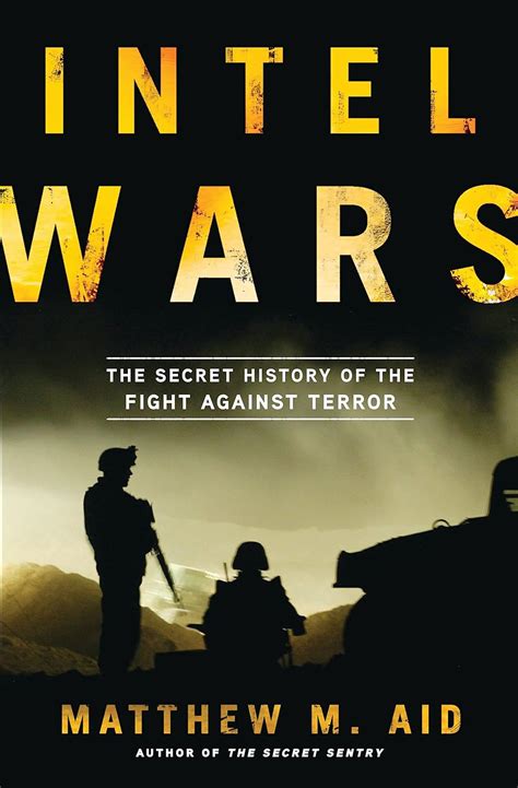 Intel Wars: The Secret History of the Fight Against Terror Ebook Kindle Editon