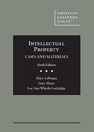 Intellectual Property Cases and Materials American Casebook Series PDF