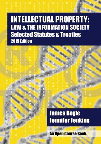 Intellectual Property Law and The Information Society Selected Statutes and Treaties 2014 Edition Doc
