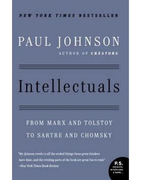 Intellectuals From Marx and Tolstoy to Sartre and Chomsky PDF