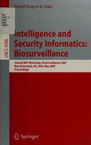 Intelligence and Security Informatics Biosurveillance : Second NSF Workshop, BioSurveillance 2007, N PDF