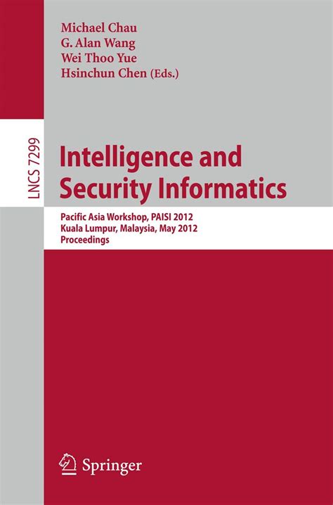 Intelligence and Security Informatics Pacific Asia Workshop Reader