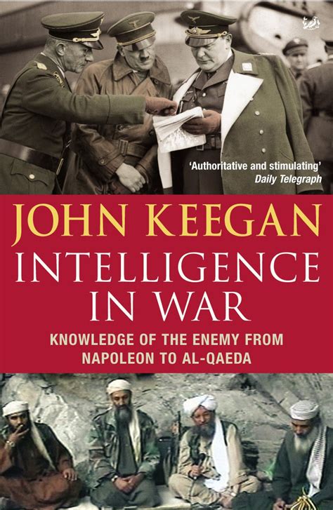 Intelligence in War Knowledge of the Enemy from Napoleon to Al-Qaeda Kindle Editon