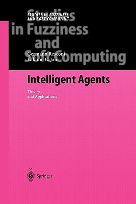 Intelligent Agents Theory and Applications 1st Edition Doc