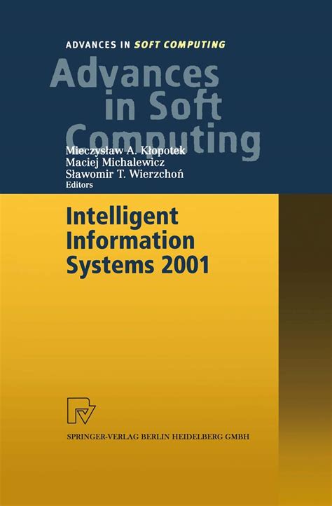 Intelligent Information Systems 2001 Proceedings of the International Symposium &amp PDF