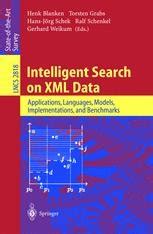 Intelligent Search on XML Data Applications, Languages, Models, Implementations, and Benchmarks Epub