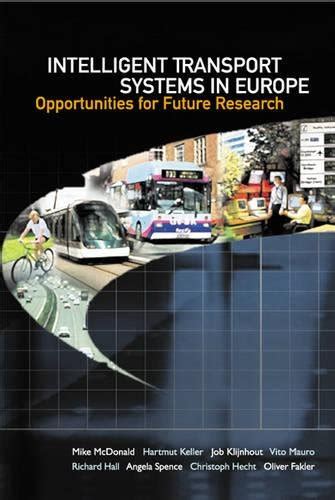 Intelligent Transport Systems in Europe Opporunities for Future Research PDF