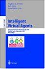 Intelligent Virtual Agents Third International Workshop Reader