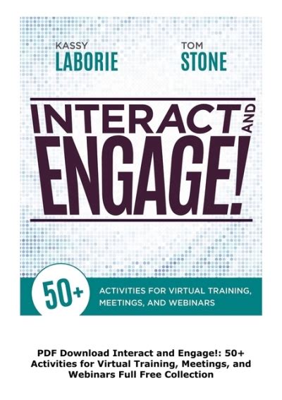 Interact and Engage 50 Activities for Virtual Training Meetings and Webinars PDF