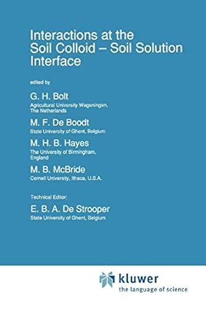 Interactions at the Soil Colloid-Soil Solution Interface 1st Edition PDF