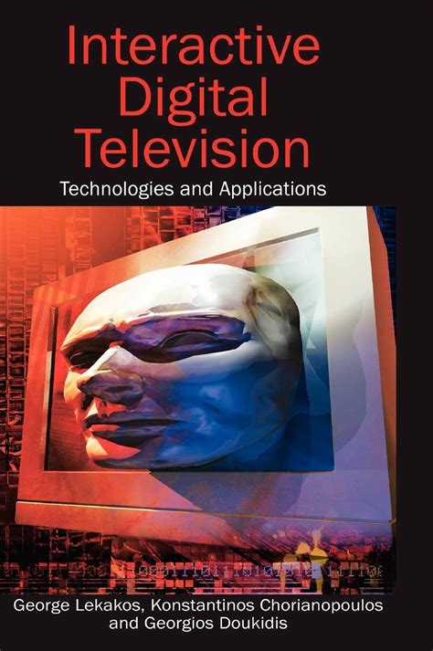 Interactive Digital Television Technologies and Applications PDF