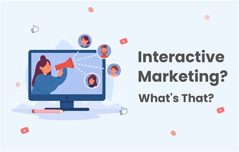 Interactive Marketing: