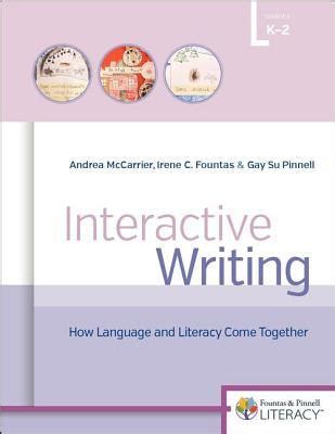 Interactive Writing How Language and Literacy Come Together K-2 Doc