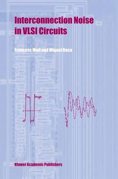 Interconnection Noise in VLSI Circuits Reader