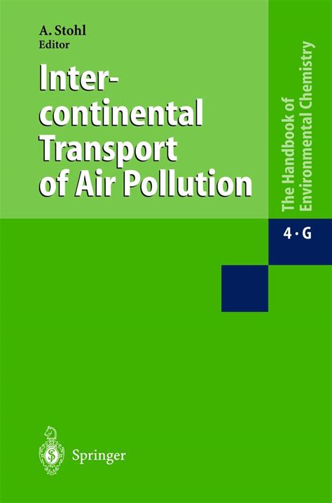 Intercontinental Transport of Air Pollution With Contributions by Numerous Experts 1st Edition Kindle Editon