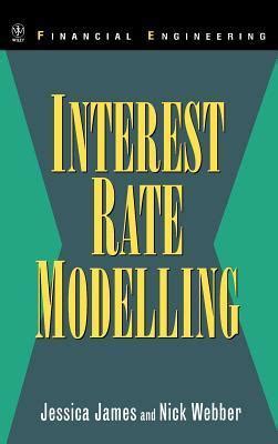 Interest Rate Modelling: Financial Engineering Kindle Editon